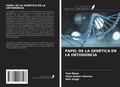 Cover: PAPEL DE LA GEN&Eacute;TICA EN LA ORTODONCIA - Ediciones Nuestro Conocimiento