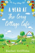 Cover: A Year at The Cosy Cottage Caf&eacute; - RACHEL GRIFFITHS