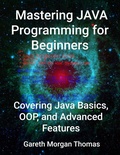 Cover: Mastering JAVA Programming for Beginners - Burst Books