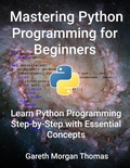 Cover: Mastering Python Programming for Beginners - Burst Books