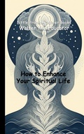 Cover: How to Enhance Your Spiritual Life - Silent King Books