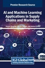 Cover: AI and Machine Learning Applications in Supply Chains and Marketing - IGI Global