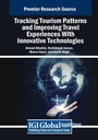 Cover: Tracking Tourism Patterns and Improving Travel Experiences With Innovative Technologies - Business Science Reference