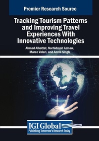 Enlarge image Cover: Tracking Tourism Patterns and Improving Travel Experiences With Innovative Technologies - Business Science Reference