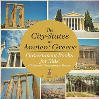 Abbildung von: The City-States in Ancient Greece - Government Books for Kids Children's Government Books - Baby Professor