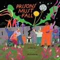 Cover: Prisons Must Fall - Haymarket Books