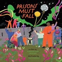 Enlarge image Cover: Prisons Must Fall - Haymarket Books