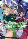 Cover: The Strange Adventure of a Broke Mercenary (Light Novel) Vol. 12 - Seven Seas Entertainment, LLC