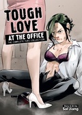 Cover: Tough Love at the Office: The Complete Yuri Collection - Seven Seas Entertainment, LLC