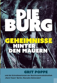 Enlarge image Cover: Die Burg - Förderverein Stadtbibliothek Marzahn-Hellersdorf