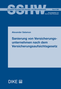 Abbildung von: Sanierung von Versicherungsunternehmen nach dem Versicherungsaufsichtsgesetz - Dike Verlag Zürich