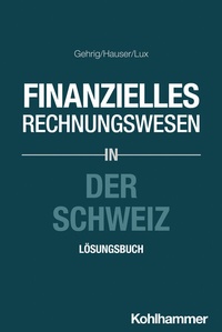 Abbildung von: Finanzielles Rechnungswesen in der Schweiz - Kohlhammer