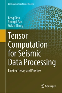 Enlarge image Cover: Tensor Computation for Seismic Data Processing - Springer