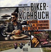 Abbildung von: Das NEUE Biker-Kochbuch - Heel