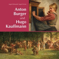 Abbildung von: Anton Burger und Hugo Kauffmann - Michael Imhof Verlag