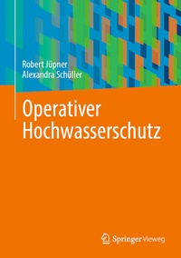 Abbildung von: Operativer Hochwasserschutz - Springer Vieweg