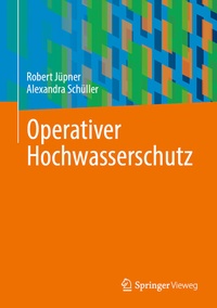 Abbildung von: Operativer Hochwasserschutz - Springer Vieweg