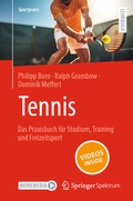 Cover: Tennis - Das Praxisbuch f&uuml;r Studium, Training und Freizeitsport - Springer Spektrum