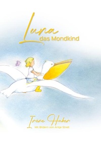 Enlarge image Cover: Luna - das Mondkind - BoD - Books on Demand