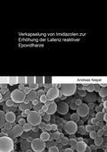 Cover: Verkapselung von Imidazolen zur Erh&ouml;hung der Latenz reaktiver Epoxidharze - Shaker