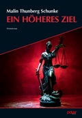 Cover: Ein h&ouml;heres Ziel - Polar Verlag