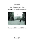 Cover: Der Fotoschatz der Marktkirche Hannover - Leuenhagen & Paris