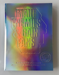 Abbildung von: Make Enemies & Gain Fans - August Dreesbach Verlag
