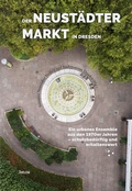 Cover: Der Neust&auml;dter Markt in Dresden - Thelem