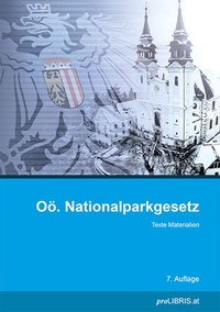 Abbildung von: Oö. Nationalparkgesetz - Pro Libris Verlagsgesellschaft