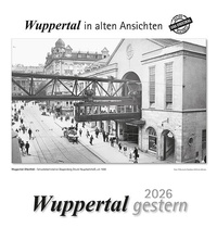 Abbildung von: Wuppertal gestern 2026 - m + m Verlag