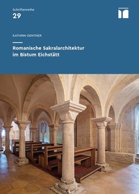 Abbildung von: Romanische Sakralarchitektur im Bistum Eichstätt - Fink, Josef