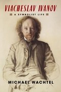 Cover: Viacheslav Ivanov - Columbia University Press
