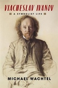 Cover: Viacheslav Ivanov - Columbia University Press