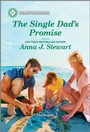 Cover: The Single Dad's Promise - Harlequin