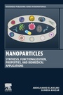 Cover: Nanoparticles: Synthesis, Functionalization, Properties, and Biomedical Applications - Woodhead Publishing