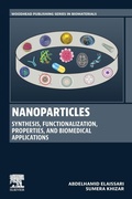 Cover: Nanoparticles: Synthesis, Functionalization, Properties, and Biomedical Applications - Woodhead Publishing