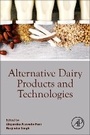 Cover: Alternative Dairy Products and Technologies - Academic Press