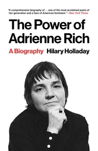 Abbildung von: The Power of Adrienne Rich - Princeton University Press