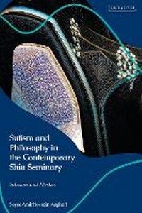 Abbildung von: Sufism and Philosophy in the Contemporary Shia Seminary - I.B. Tauris