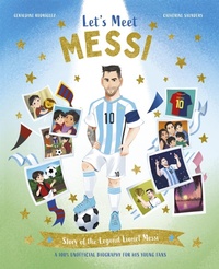 Enlarge image Cover: Let's Meet Messi - Macmillan Children's Books