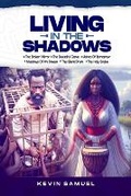 Cover: Living in the Shadows - S-Kay Media & Entertainment