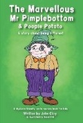 Cover: The Marvellous Mr Pimplebottom & Poopie Potato - John Clay