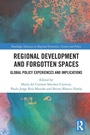 Cover: Regional Development and Forgotten Spaces - Routledge