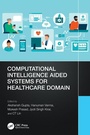 Cover: Computational Intelligence Aided Systems for Healthcare Domain - CRC Press