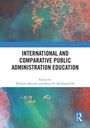 Cover: International and Comparative Public Administration Education - Routledge