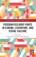 Cover: Personified Body Parts in Cinema, Literature, and Visual Culture - Routledge