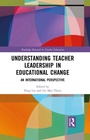 Cover: Understanding Teacher Leadership in Educational Change - Routledge