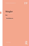 Cover: Stiegler for Architects - Routledge