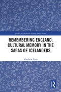 Cover: Remembering England: Cultural Memory in the Sagas of Icelanders - Routledge