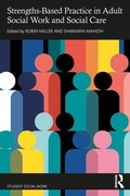 Cover: Strengths-Based Practice in Adult Social Work and Social Care - Routledge